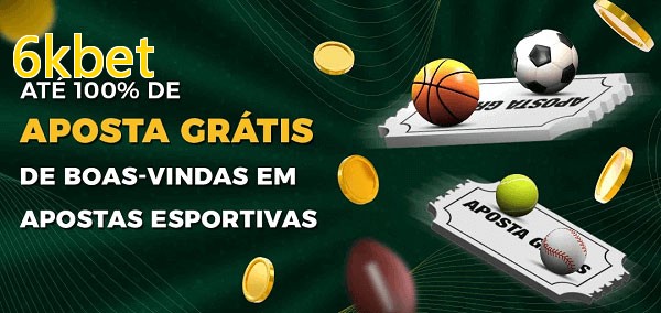 6kbetbet Ate 100% de Aposta Gratis